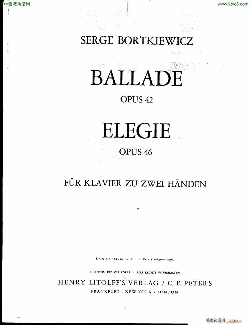 Bortkiewicz Op 42 Ballade and Op 46 Elegie(钢琴谱)1